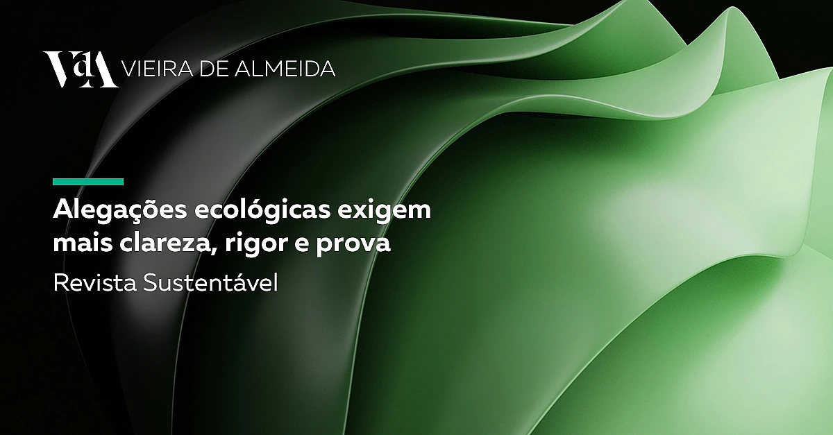 Alegações ecológicas exigem mais clareza, rigor e prova