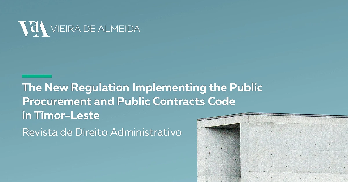 The New Regulation Implementing the Public Procurement and Public Contracts Code in Timor-Leste 