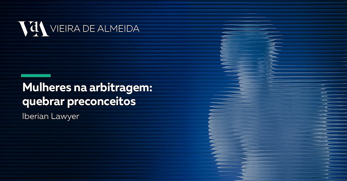 Mulheres na Arbitragem: quebrar preconceitos