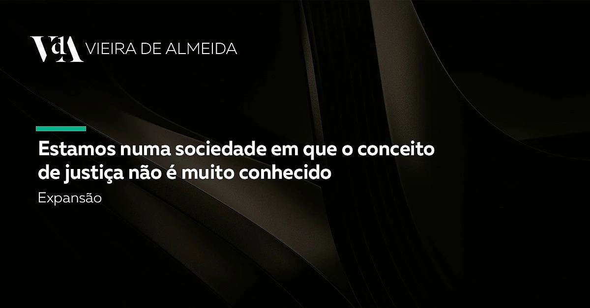 Estamos numa sociedade em que o conceito de justiça não é muito conhecido