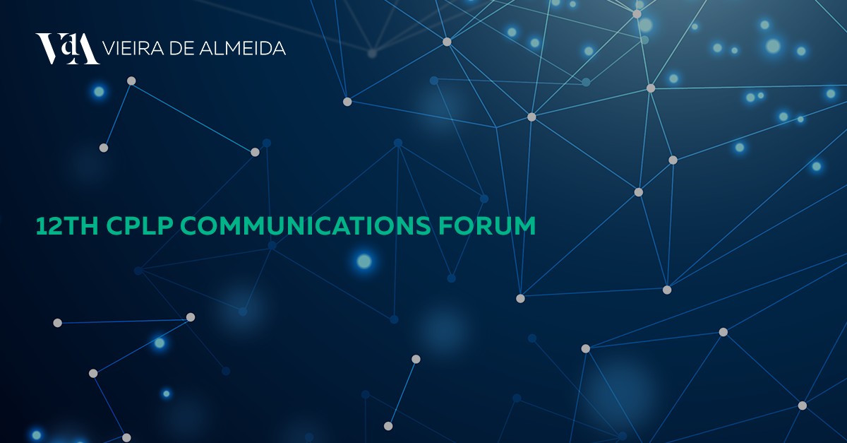 12º Fórum das Comunicações da CPLP | “Tendências de cibersergurança para 2022”