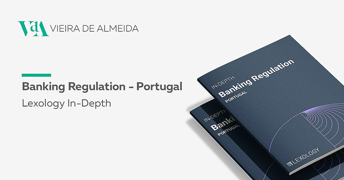 Banking Regulation 2026 – Portugal | Lexology In-Depth
