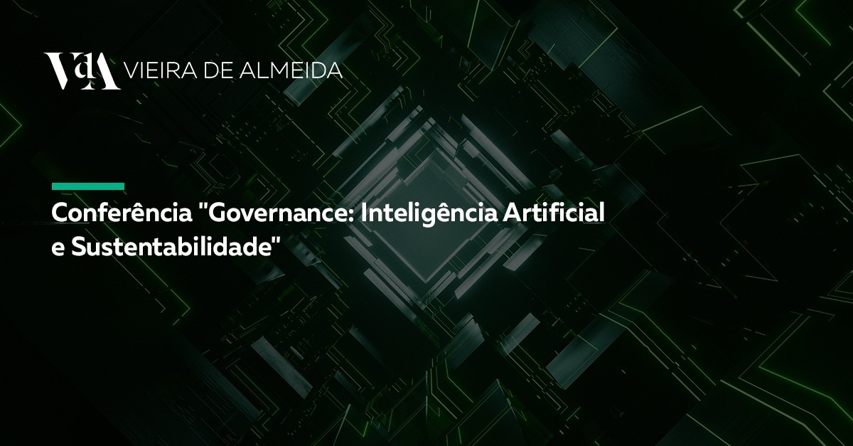 VdA participa na Conferência “Governance: Inteligência Artificial e Sustentabilidade” 