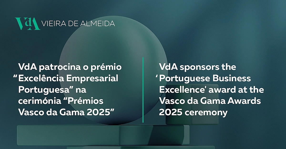 VdA supports the “Portuguese Business Excellence” award at the “Vasco da Gama Awards 2025” ceremony