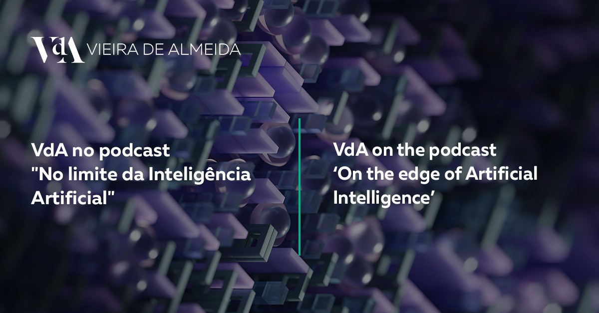 VdA no podcast No limite da Inteligência Artificial