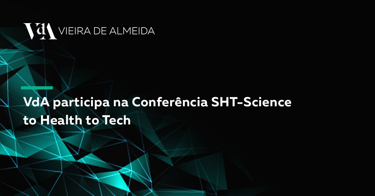 VdA participa na Conferência SHT-Science to Health to Tech