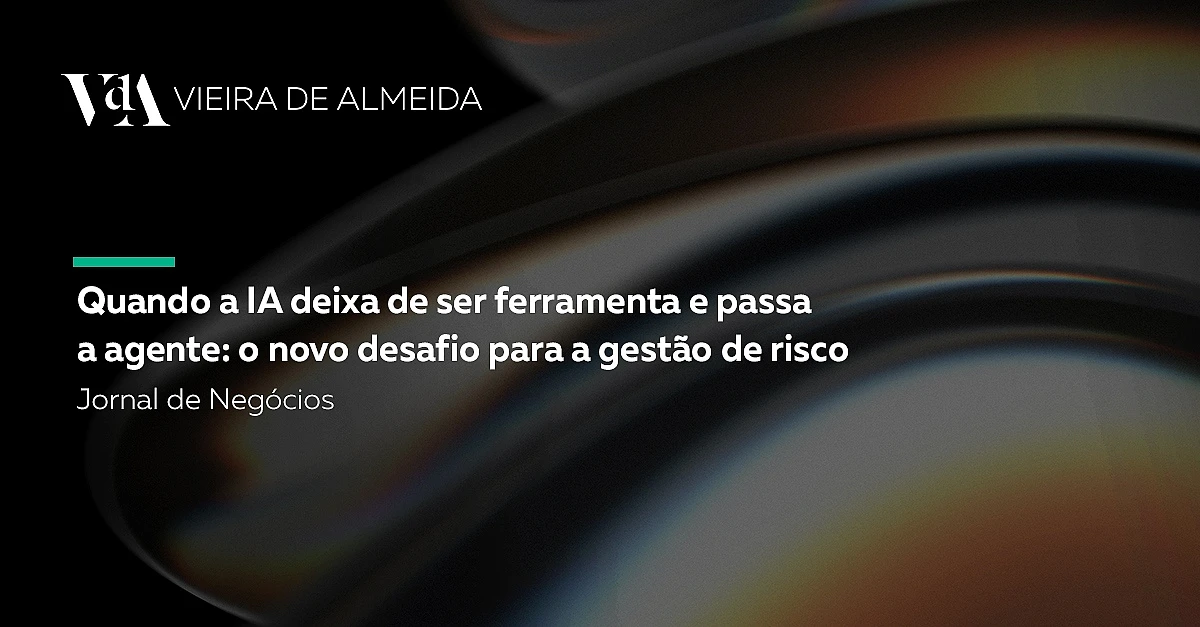 Quando a IA deixa de ser ferramenta e passa a agente: o novo desafio para a gestão de risco