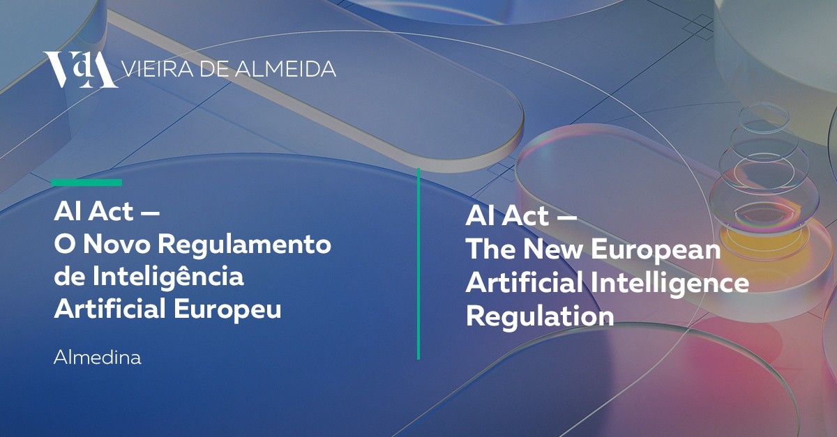 AI Act - O Novo Regulamento de Inteligência Artificial Europeu