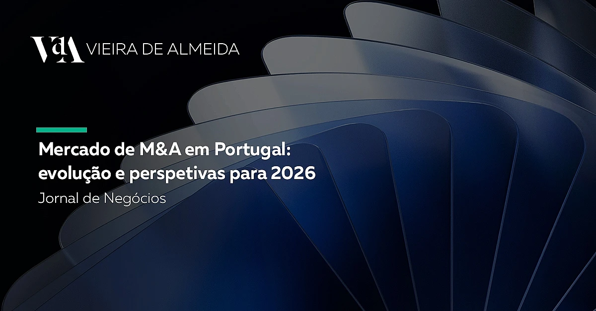 Mercado de M&A em Portugal: evolução e perspetivas para 2026