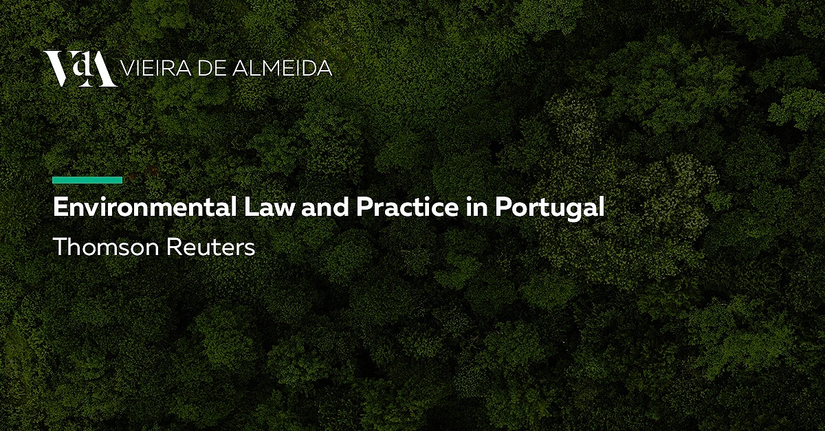 Environmental Law and Practice in Portugal: Overview