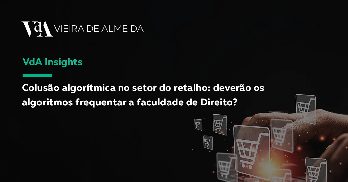 Colusão algorítmica no setor do retalho: deverão os algoritmos frequentar a faculdade de Direito?
