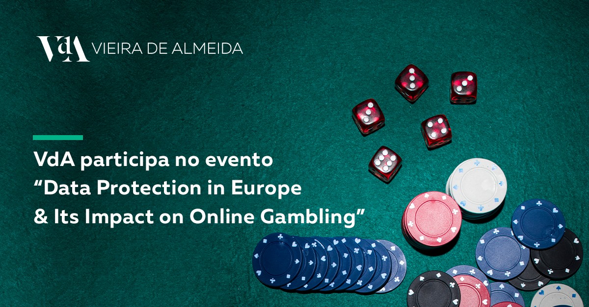 VdA participa no evento Data Protection in Europe & Its Impact on Online Gambling