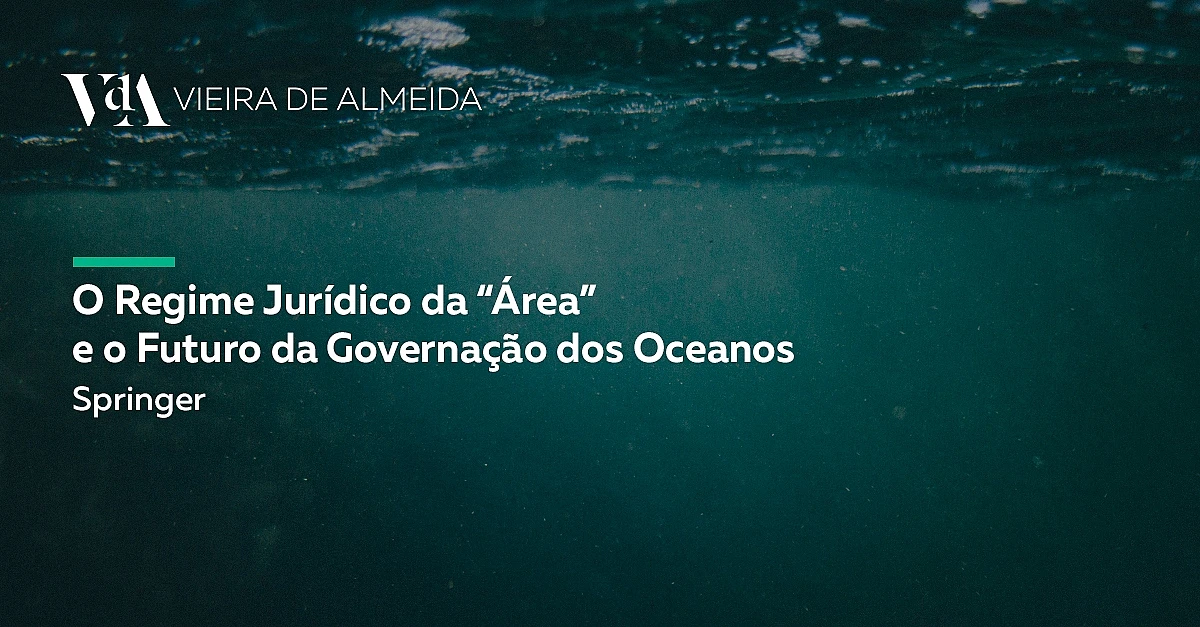 Novos desafios na regulação da exploração de recursos minerais nos fundos marinhos