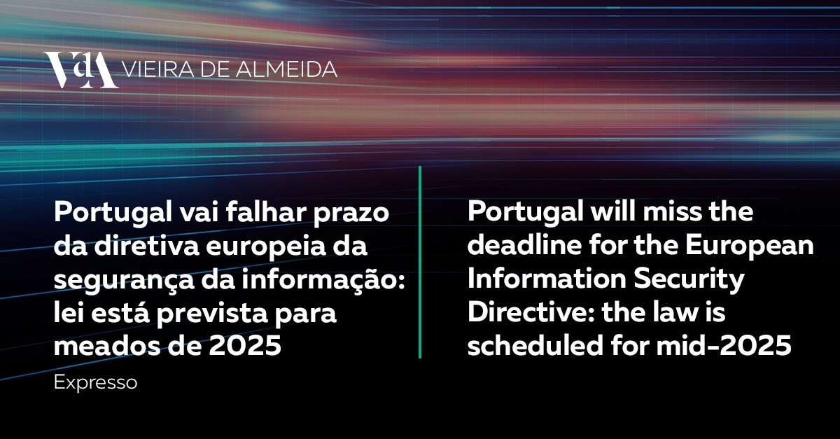 Le Portugal ne respectera pas le délai fixé par la directive européenne sur la sécurité de l'information : la loi est prévue pour mi-2025