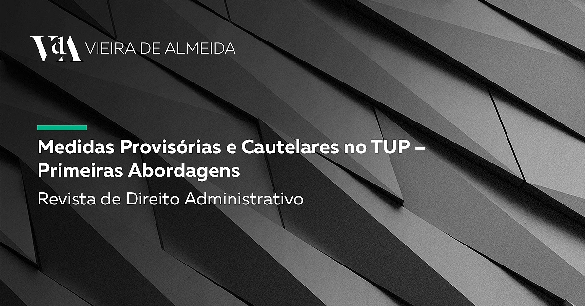 Medidas Provisórias e Cautelares no TUP – Primeiras Abordagens