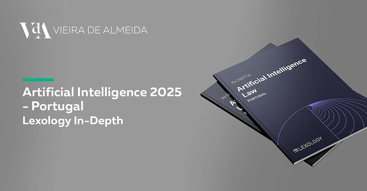Artificial Intelligence Law - Portugal 2025 | Lexology In-Depth