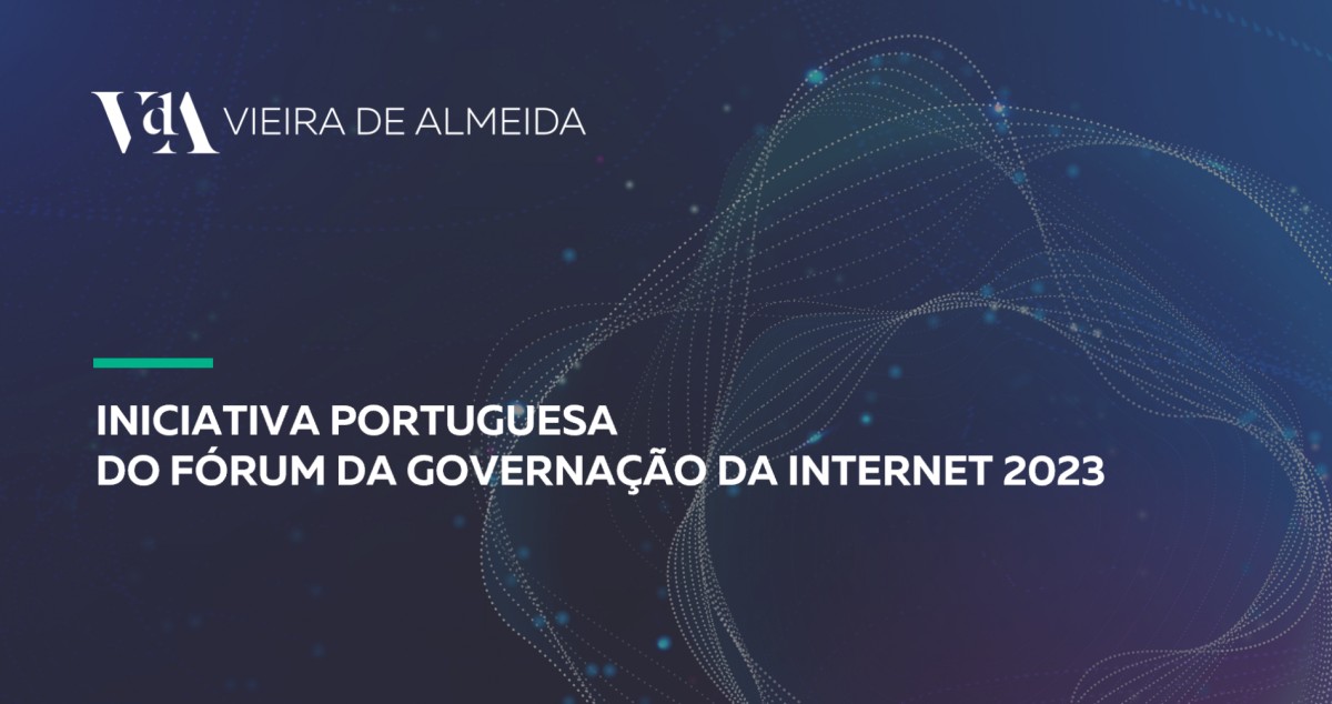 VdA na Iniciativa Portuguesa do Fórum da Governação da Internet 2023