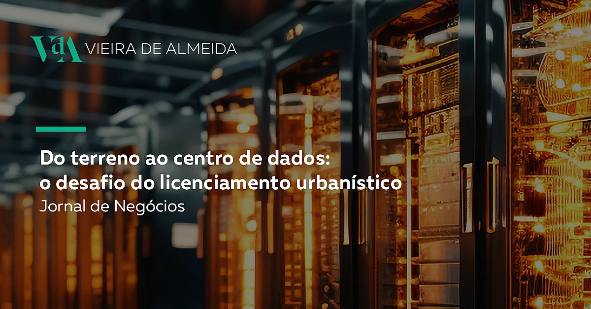 Do terreno ao centro de dados: O desafio do licenciamento urbanístico