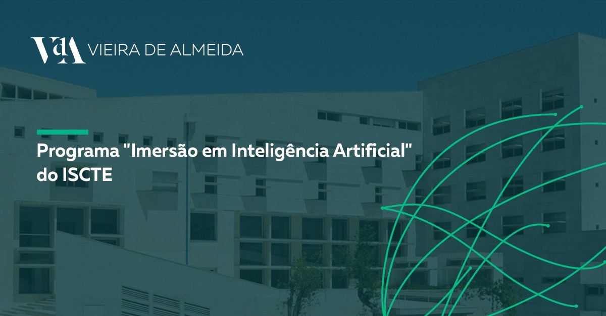 VdA leciona no programa internacional Imersão em IA para Executivos do ISCTE