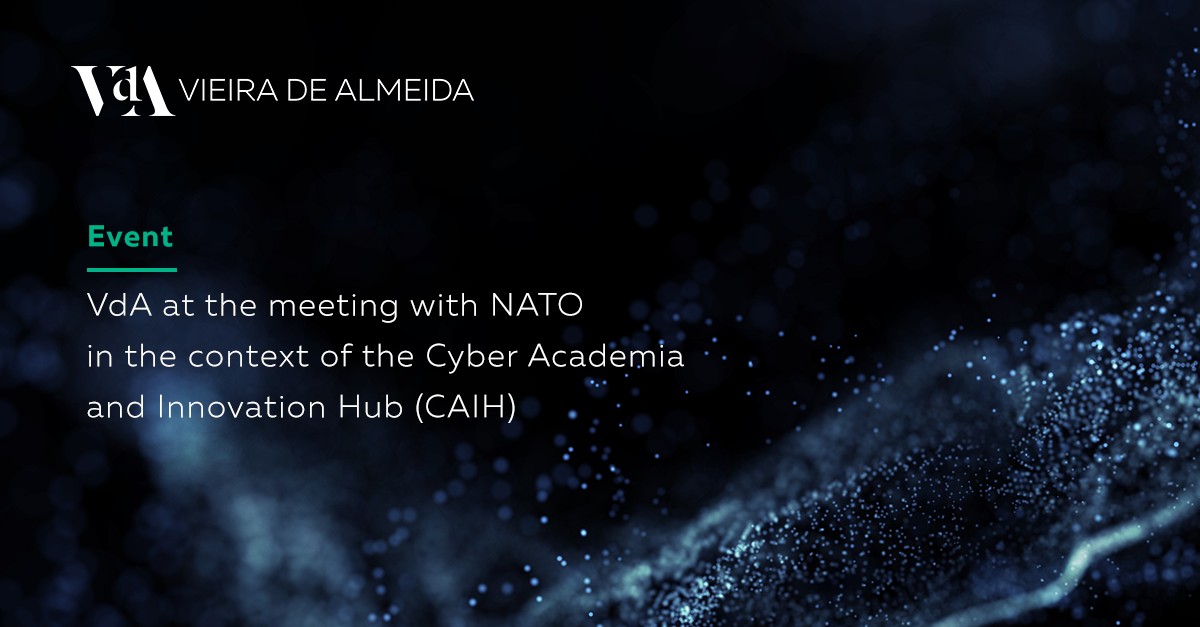 VdA na reunião com a NATO no âmbito do Cyber Academia and Innovation Hub (CAIH)