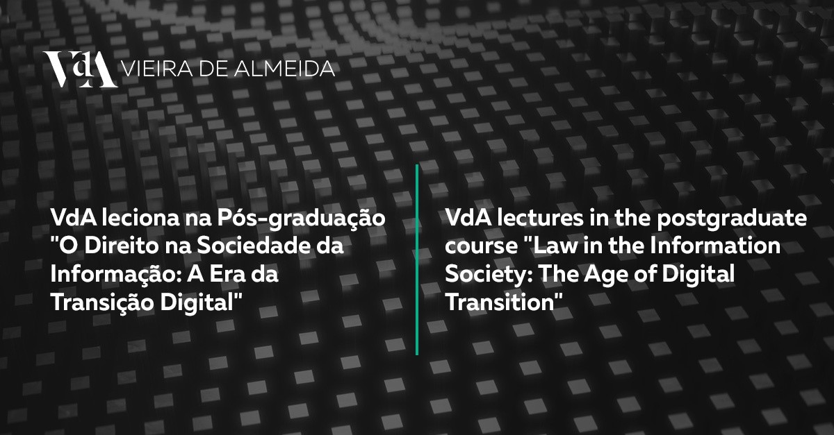 VdA lectures in the postgraduate course Law in the Information Society: The Age of Digital Transition