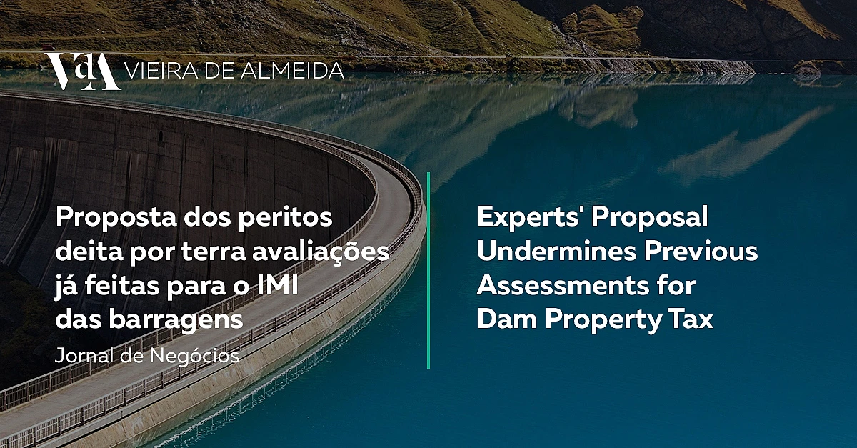 Proposta dos peritos deita por terra avaliações já feitas para o IMI das barragens