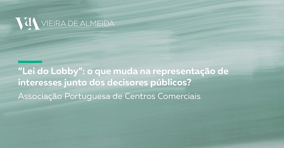 “Lei do Lobby”: o que muda na representação de interesses junto dos decisores públicos?