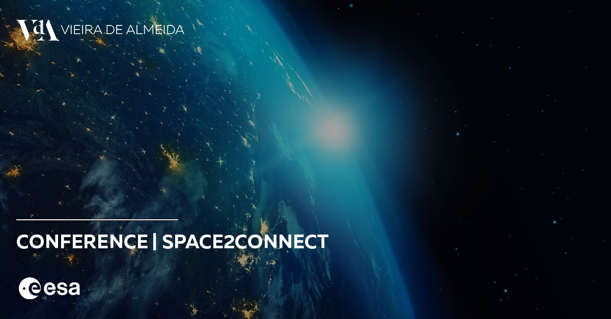 VdA na Conferência Space2Connect | Shaping the Future Together