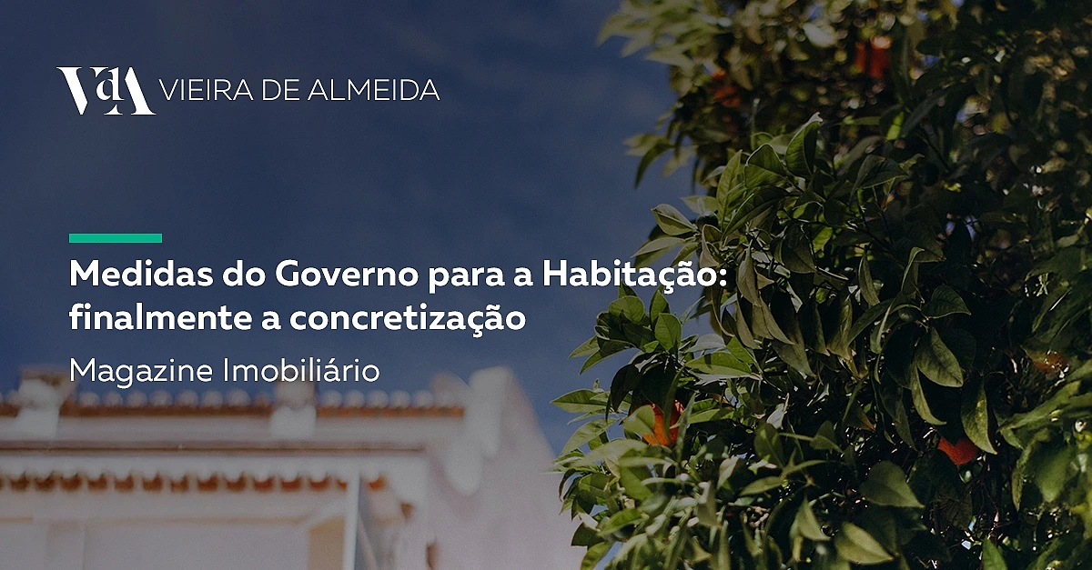 Medidas do Governo para a Habitação: finalmente a concretização