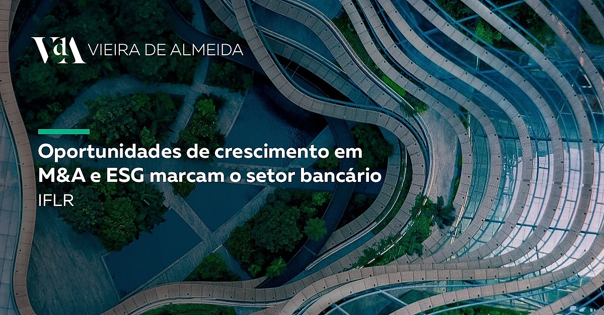 Oportunidades de crescimento em M&A e ESG marcam o setor bancário