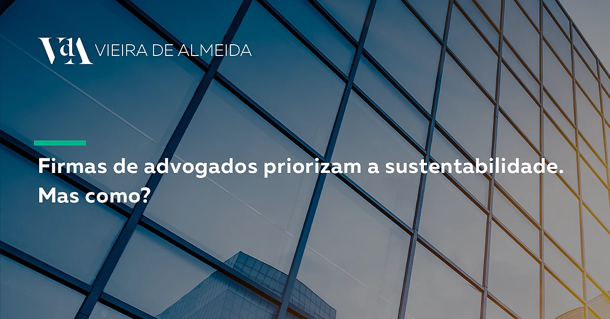 Firmas de advogados priorizam a sustentabilidade. Mas como?