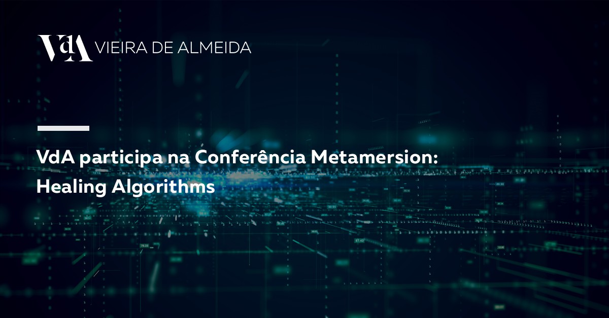 VdA participa na Conferência “Metamersion: Healing Algorithms”