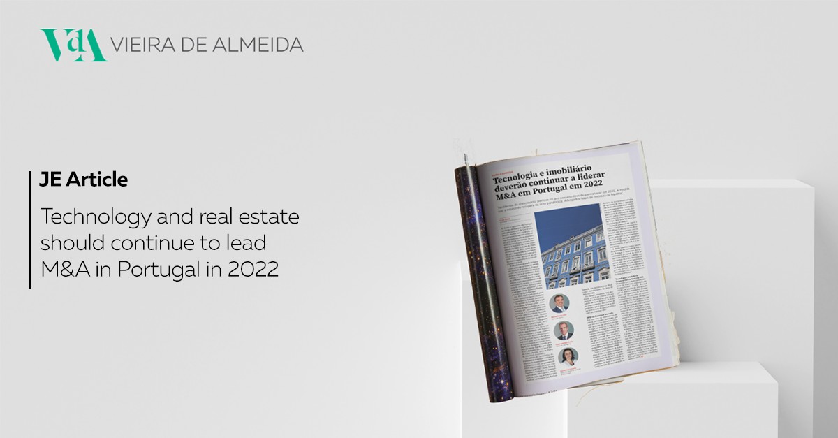 Technology and real estate should continue to lead M&A in Portugal in 2022