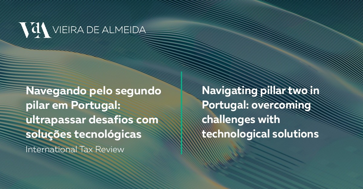 Navigating pillar two in Portugal: overcoming challenges with technological solutions
