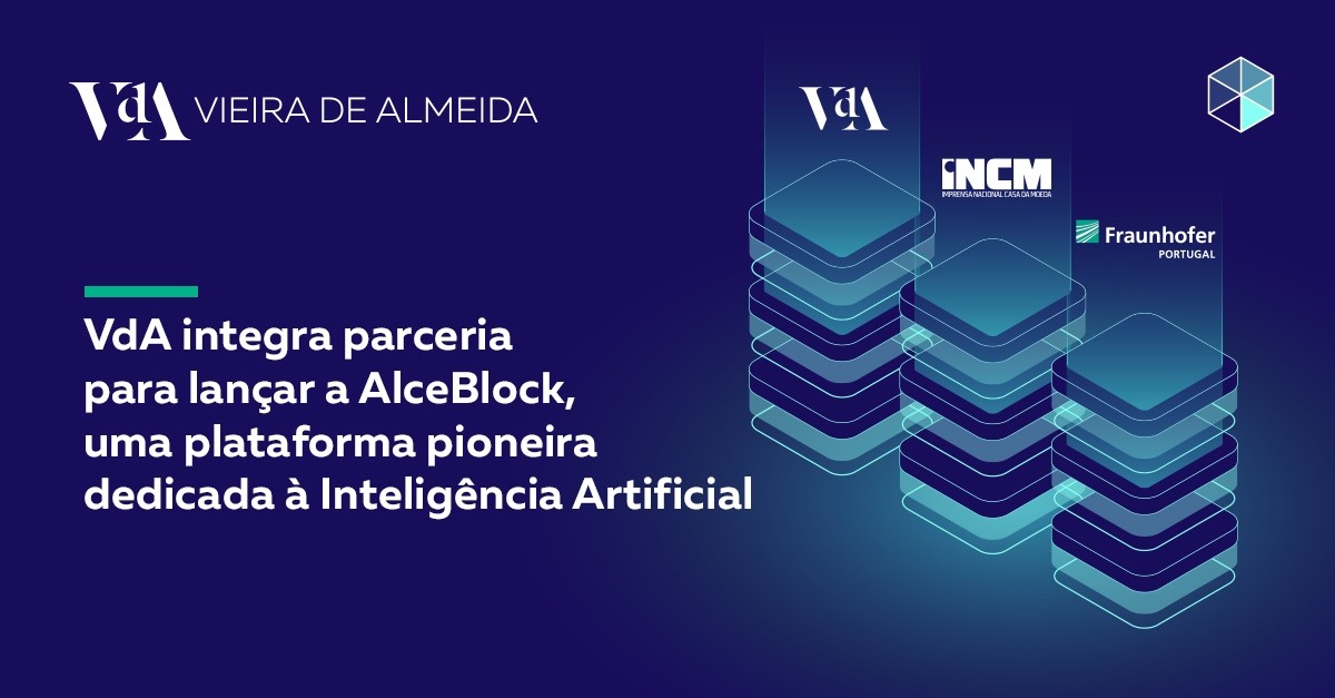VdA integra parceria para lançar AIceBlock, a primeira plataforma de confiança para a Inteligência Artificial