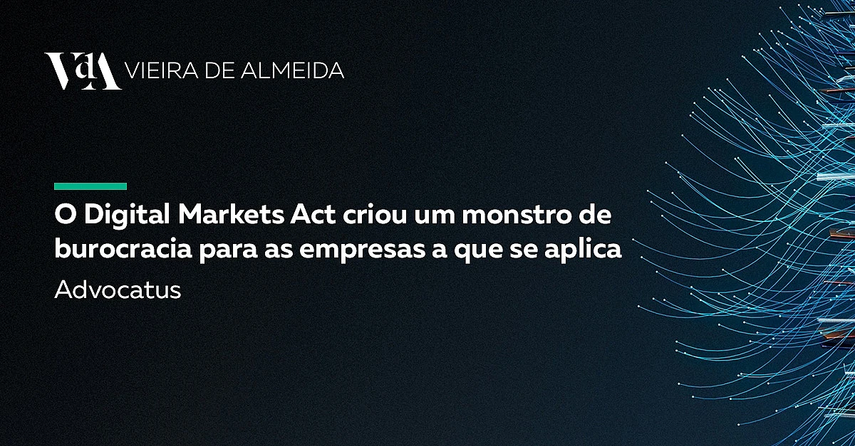 O Digital Markets Act criou um monstro de burocracia para as empresas a que se aplica