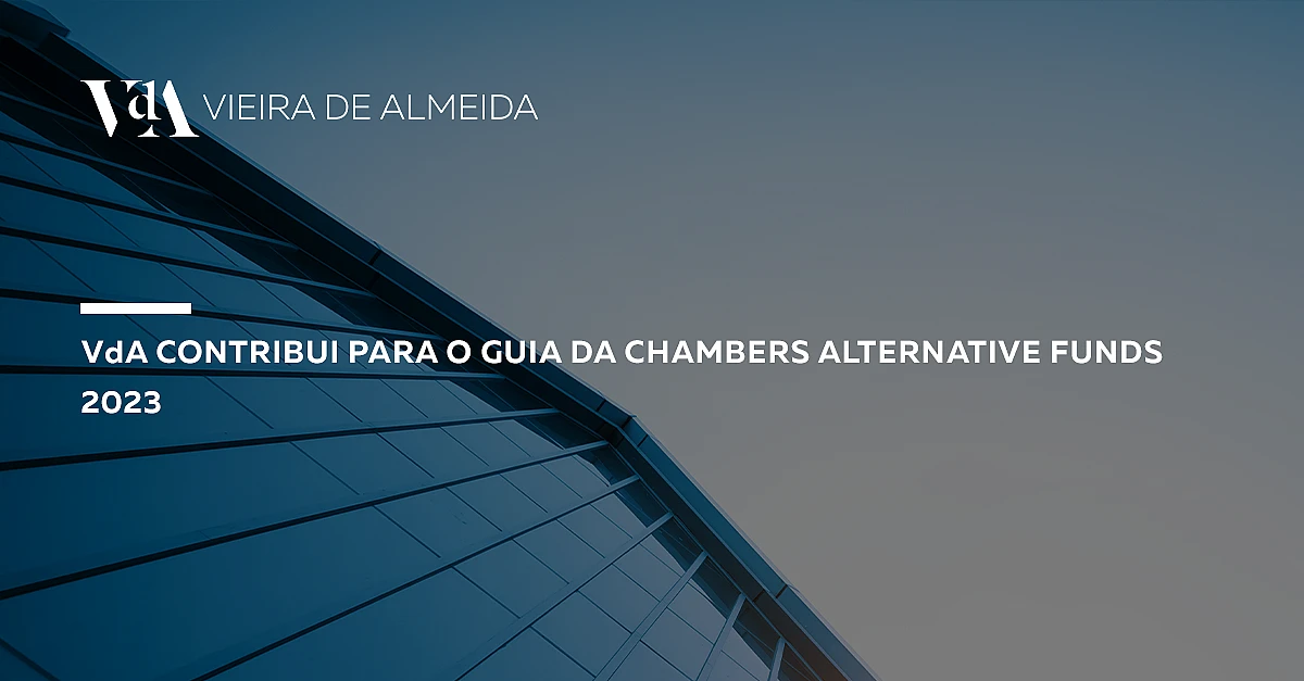 VdA contribui para o guia da Chambers Alternative Funds 2023