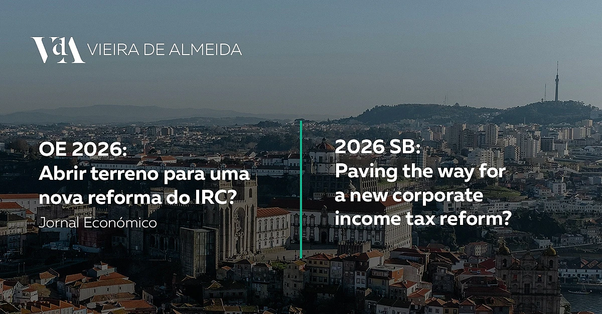 OE 2026: Abrir terreno para uma nova reforma do IRC? 