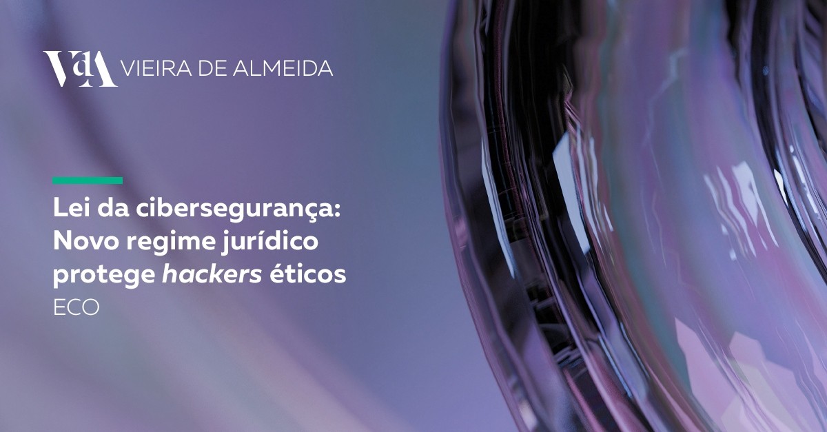 Lei da cibersegurança: novo regime jurídico protege hackers éticos
