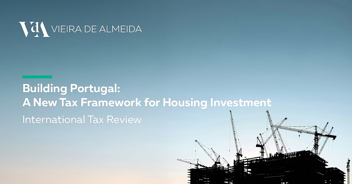 Building Portugal: a new tax framework for housing investment