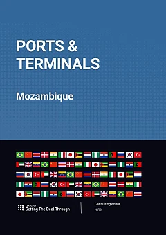 Lexology - Getting The Deal Through: Ports & Terminals 2022 | Mozambique