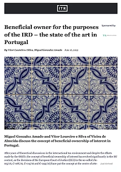 International Tax Review: Beneficial owner for the purposes of the IRD – The state of the art in Portugal