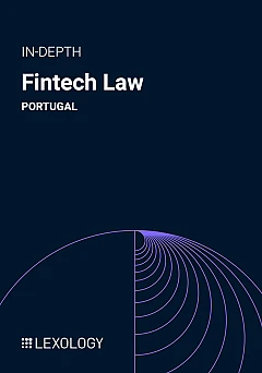 Fintech Law 2024 - Portugal | Lexology In-Depth