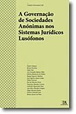 A governação de sociedades anónimas nos sistemas jurídicos lusófonos