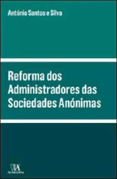 Reforma dos Administradores das Sociedades Anónimas