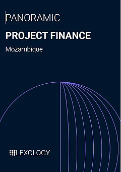 Lexology Panoramic: Project Finance | Mozambique