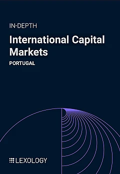 Lexology In-Depth: International Capital Markets | Portugal