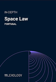 Lexology In-Depth: Space Law | Portugal