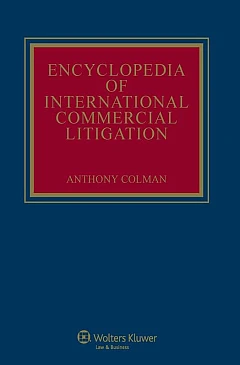 Encyclopaedia of International Commercial Litigation