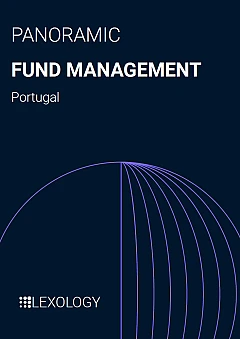 Fund Management 2025 - Portugal | Lexology Panoramic